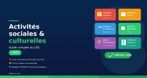 Activités sociales et culturelles du CSE : le guide complet 2026 Activités sociales et culturelles du CSE : le guide complet 2026