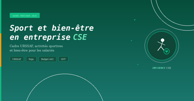 Sport et bien-être en entreprise : les ASC du CSE - Guide 2026
