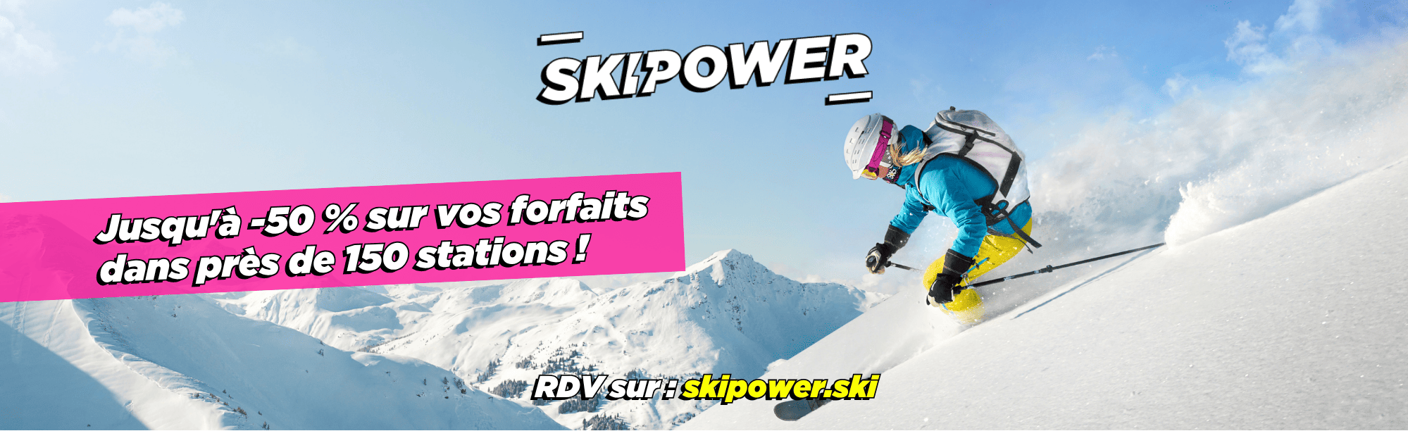 Skipower CSE : visuel Skipower annonçant jusqu’à -50 % sur les forfaits dans près de 150 stations