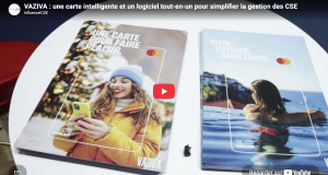 Vaziva : une carte intelligente et un logiciel CSE réunis dans une offre 360° Vaziva : une carte intelligente et un logiciel CSE réunis dans une offre 360°